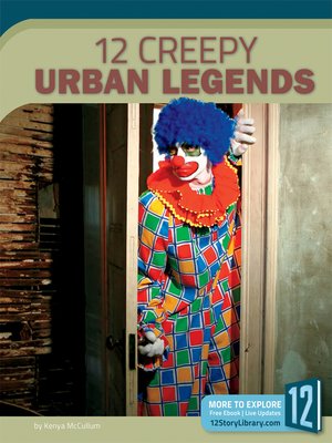 cover image of 12 Creepy Urban Legends